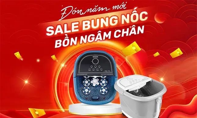 ĐÓN NĂM MỚI SALE BUNG NÓC BỒN NGÂM CHÂN MASSAGE