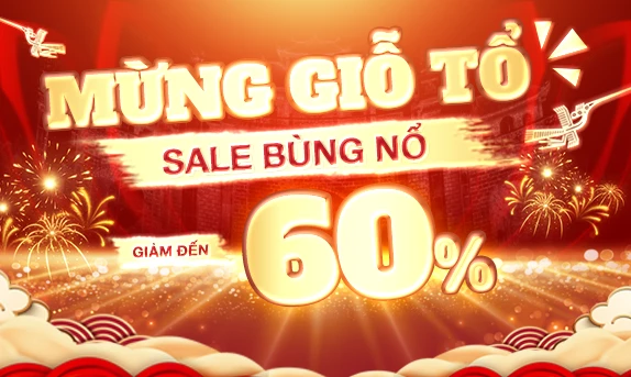 MỪNG GIỖ TỔ - SALE BÙNG NỔ
