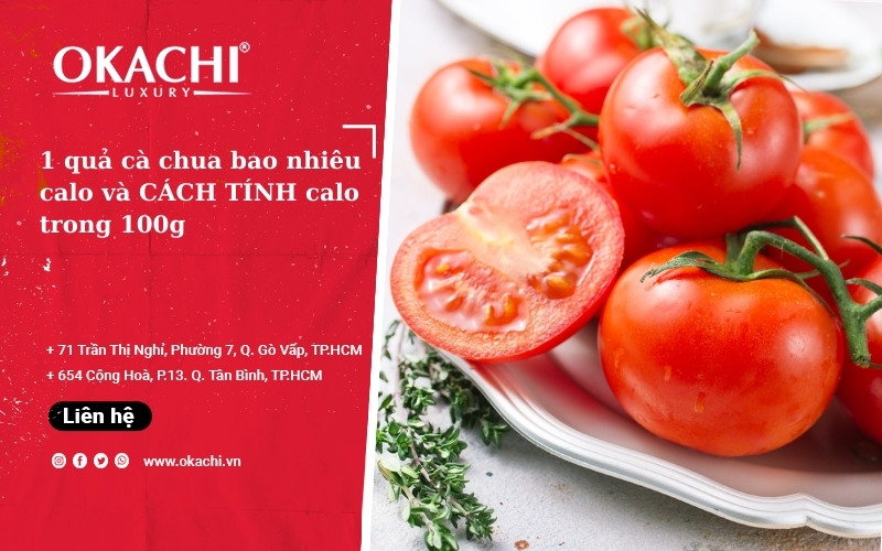 1 quả cà chua bao nhiêu calo và CÁCH TÍNH calo trong 100g 