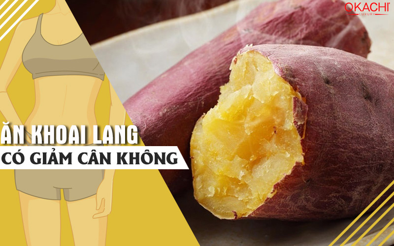 Ăn khoai lang có GIẢM CÂN không và lich ăn khoai giảm cân