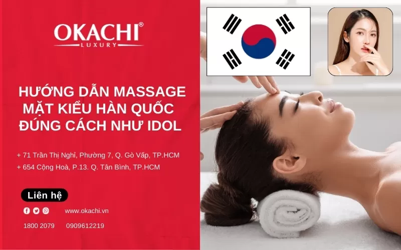 Hướng dẫn Massage mặt kiểu Hàn Quốc đúng cách như idol