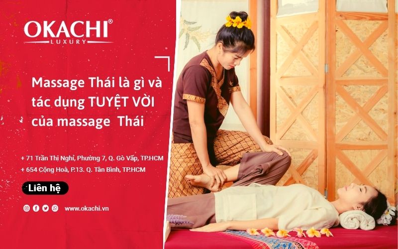 Massage Thái là gì và tác dụng TUYỆT VỜI của massage  Thái