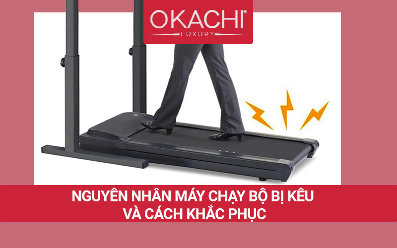 NGUYÊN NHÂN máy chạy bộ bị kêu và cách khắc phục VẤN ĐỀ
