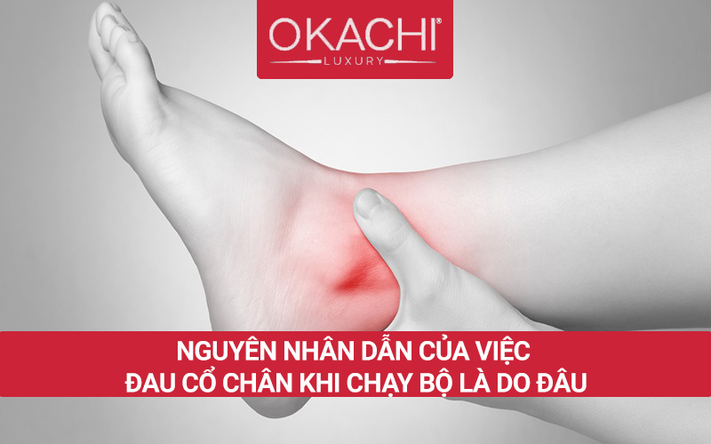 Đau cổ chân khi chạy bộ  NGUYÊN NHÂN và cách để KHẮC PHỤC