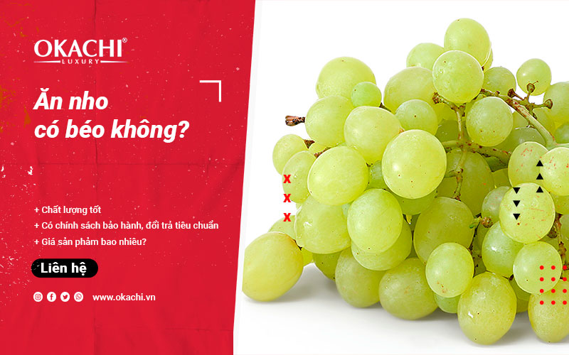 Ăn nho có béo không cách giảm cân TỐT cho sức khỏe 