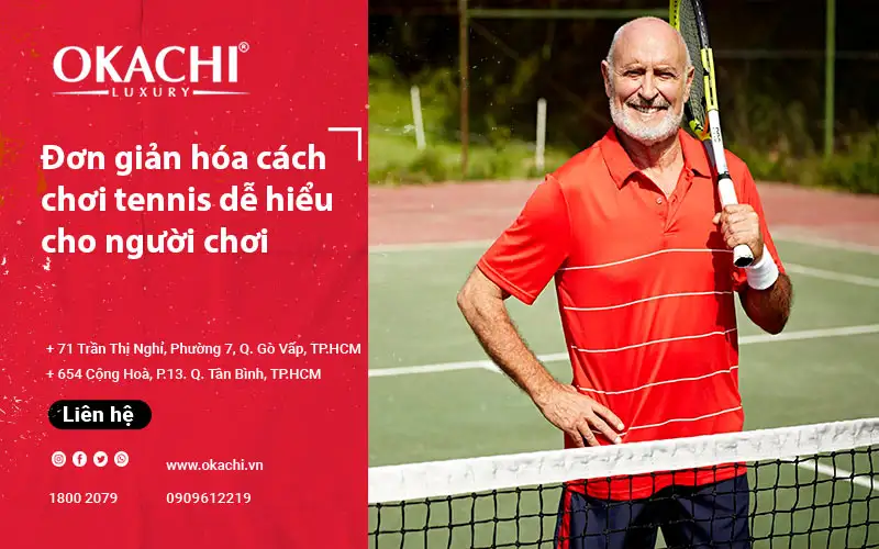 Đơn giản hóa cách chơi tennis dễ hiểu cho người chơi