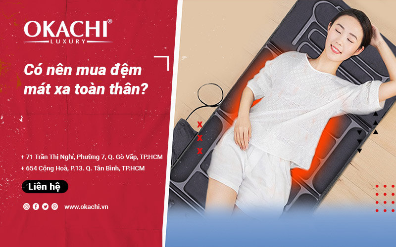 Có nên mua đệm mát xa toàn thân TÁC DỤNG có lợi của đệm