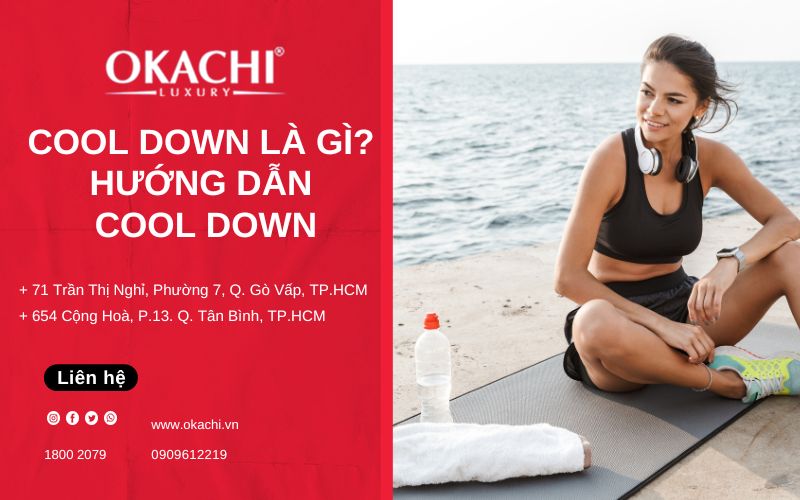 Cool down là gì? Hướng dẫn cool down sau khi vận động mạnh