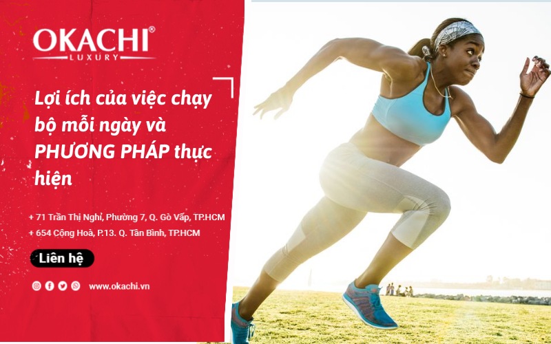Lợi ích của việc chạy bộ mỗi ngày và PHƯƠNG PHÁP thực hiện