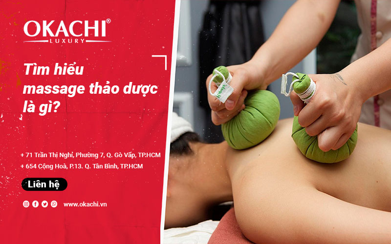 Massage thảo dược là gì và CÔNG DỤNG tuyệt vời mà ít ai biết