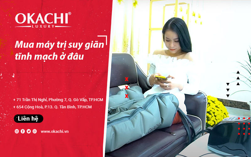 Mua máy trị suy giãn tĩnh mạch ở đâu CHÍNH HÃNG