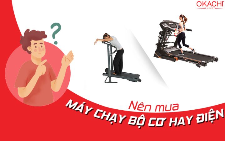 Nên mua máy chạy bộ CƠ hay ĐIỆN là tốt nhất