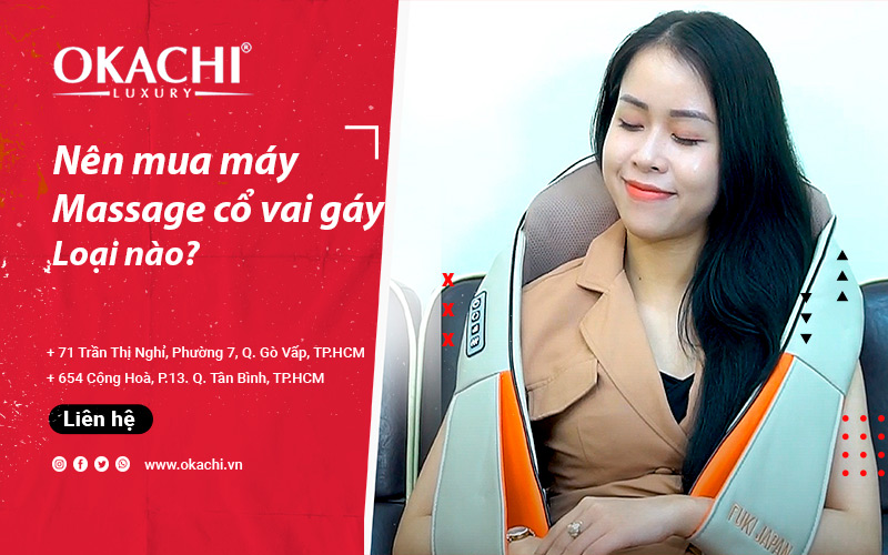 Nên mua máy massage cổ vai gáy loại nào TỐT hiện nay