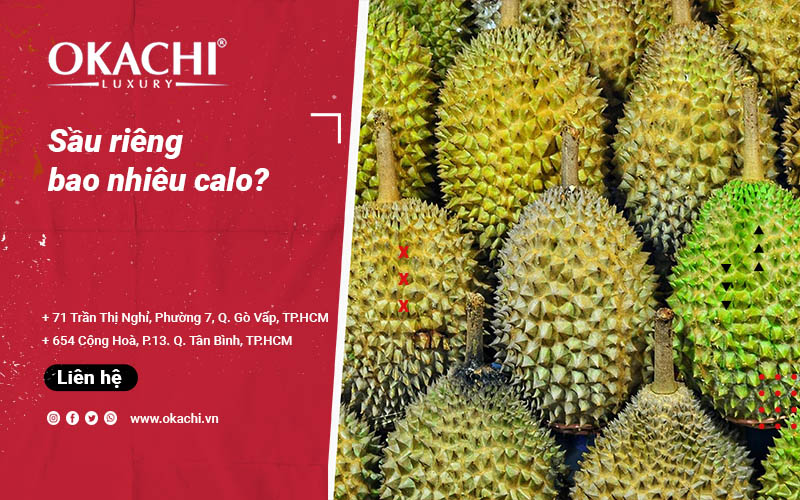 Sầu riêng bao nhiêu calo? Ăn 1 múi sầu riêng có BÉO không