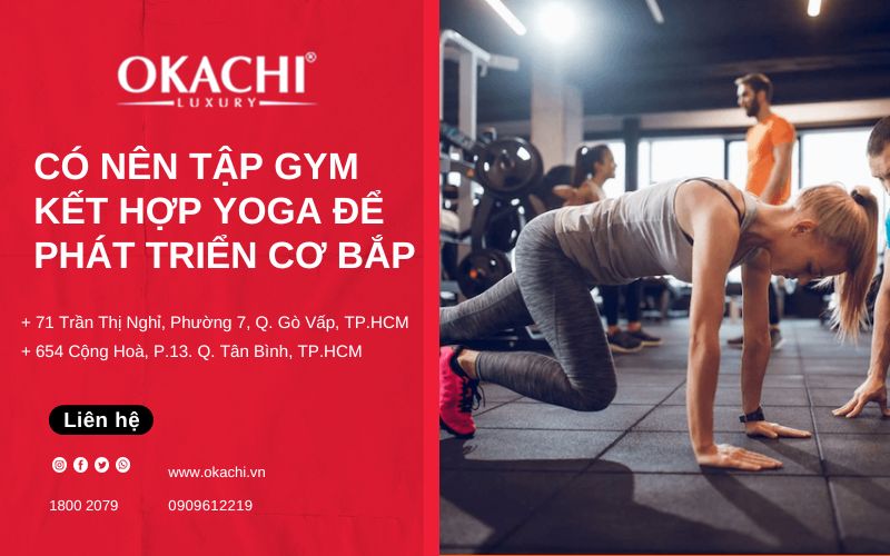 Có nên tập gym kết hợp yoga để phát triển cơ bắp TOÀN DIỆN