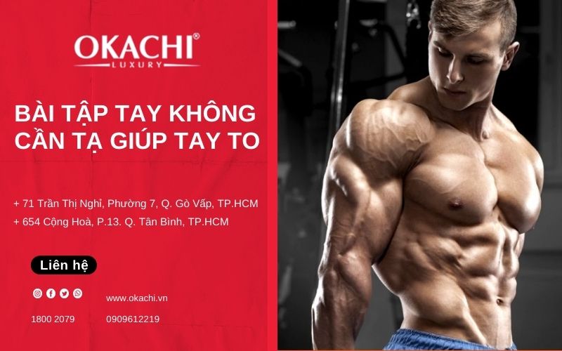 12 bài tập tay không cần tạ giúp TAY TO dễ thực hiện 