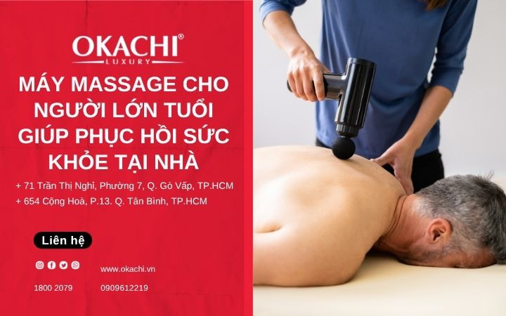 Máy massage cho người lớn tuổi PHỤC HỒI sức khỏe tại nhà